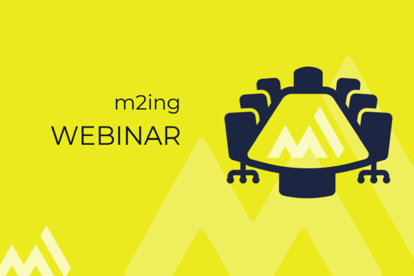Webinar: Einführung und Anwendung von m2ing